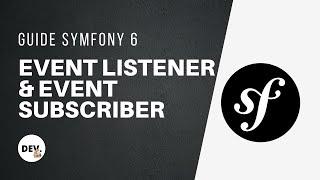 ‍ Apprendre #Symfony 6 - Event Listeners et Event Subscribers #42