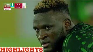 NIGERIA 1-2 RWANDA, ALL GOALS & EXTENDED HIGHLIGHTS, AFCON 2025 QUALIFIERS