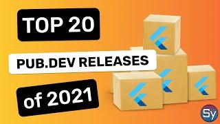 Top Flutter Packages of 2021 - PUB.DEV RELEASES