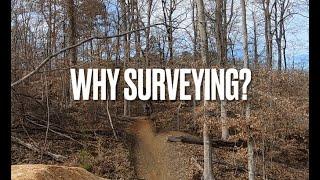 Why Land Surveying?