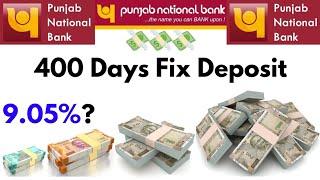 PNB Bank 400 days fixed deposit | PNB Bank 400 days FD scheme interest rate 2025 big benefit