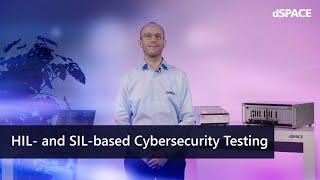 HIL and SIL-based Cybersecurity Testing