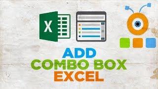 How to Add Combo Box in Excel