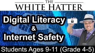 The White Hatter- Digital Literacy and Internet Safety for Students Ages 9-11 (Grade 4-5) Preview