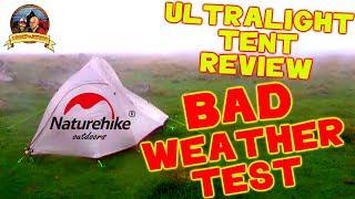 BAD WEATHER TEST (Nature Hike Cloud Up 2 Upgrade) ULTRALIGHT TENT REVIEW