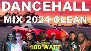 DANCEHALL MIX 2024 CLEAN | NEW DANCEHALL SONGS 2024 CLEAN | DJ TREASURE CLEAN MIX | 100 WATT