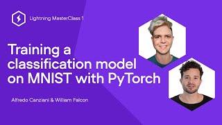 Episode 1: Training a classification model on MNIST with PyTorch