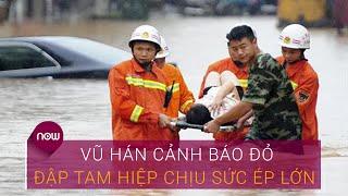 Mưa lũ Trung Quốc: Vũ Hán tiếp tục cảnh báo đỏ, đập Tam Hiệp vẫn chịu sức ép lớn | VTC Now