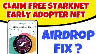 Starknet Free Early adopter nft claim maybe you will be eligible for future airdrop through this nft