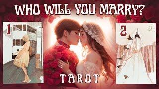 WHO Will you MARRY? Tarot PICK A CARD