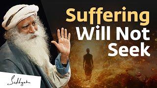 Suffering Will Not Seek - Sadhguru [Full DVD]