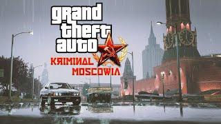 GTA Criminal Moskowia 2021 - Aesthetic First trailer
