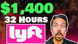 $1,400 in 32 Hours Driving for Lyft in 2024