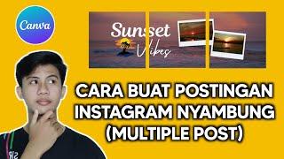 CARA MEMBUAT POSTINGAN INSTAGRAM NYAMBUNG DI CANVA (MULTIPLE POST)