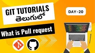 What is pull request  | pull request in git  | Git tutorials in Telugu| github #git #csworldtelugu