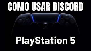 Cómo usar Discord en PlayStation 5: Guía paso a paso 