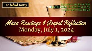 Today's Catholic Mass Readings & Gospel Reflection - Monday, July 1, 2024