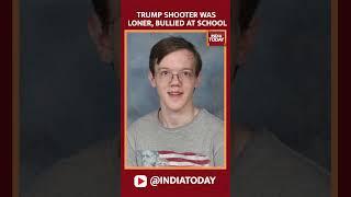 Trump Shooter Was A Loner, Bullied At School: Classmate | India Today News