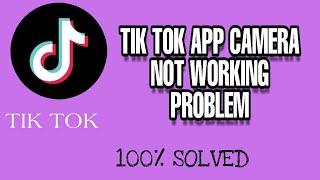 Fix Tik Tok Camera Not Working Problem Solved 2023