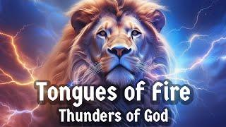 Speaking in Tongues | Thunders of God | Holy Spirit