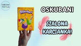 Recenzja gry OSKUBANI - szalonej gry karcianej