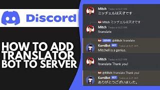 How to Add Translator Bot to Discord (2024)