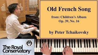 Tchaikovsky: Old French Song Op. 39, No.16 [Piano Tutorial] - RCM Piano Level 4
