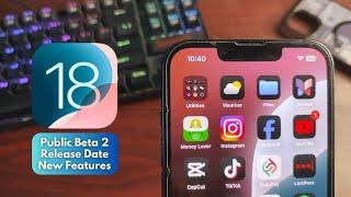 iOS 18 Public Beta 2 Release Date and Upcoming Features