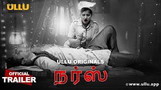 Nurse | Part - 01 | Official Trailer | Ullu Originals | Dubbed In Tamil | Releasing On 27th December