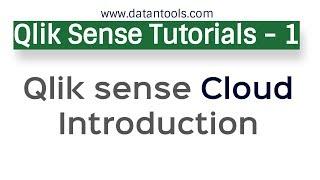 Qlik Sense Tutorials - QlikSense Cloud Introduction - What is QlikSense and How to get it