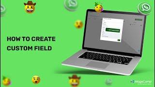 How To Create Custom Field in WhatsApp Business API 2023 Latest MageComp