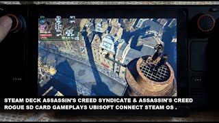 Steam Deck Assassin's Creed Syndicate & Rogue SD Card Gameplays Ubisoft Connect Launcher Steam OS