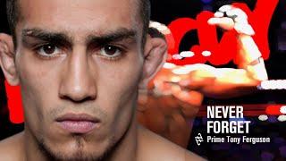 Never Forget Prime Tony Ferguson