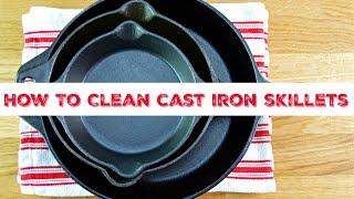 How To Clean Cast Iron Skillets