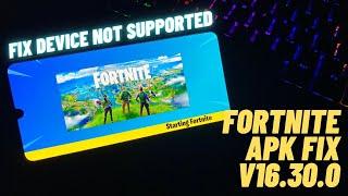 Download Fortnite Apk V16.30.0 fix device not supported for android devices