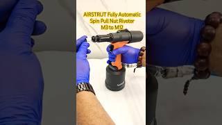 AIRSTRUT ASPT-6000NF Fully Automatic Spin Pull Nut Riveter M3 to M12 #airstrut #riveter #viralvideo