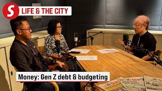 EP04 - Money: Gen Z debt and budgeting | Life & the City