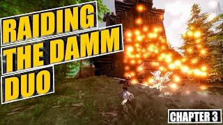 Raiding Huge Base In Damm duo - Raid & Pvp Highlight With Loot Result : Conan exiles Chapter 3