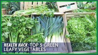 Top 5 Leafy Green Vegetables: Health Hacks- Thomas DeLauer