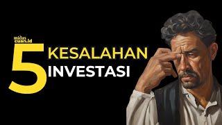 5 Kesalahan Investasi yang Harus dihindari