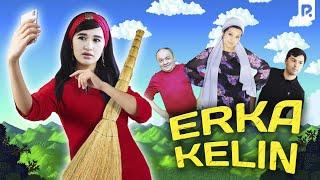 Erka kelin (o'zbek film) | Эрка келин (узбекфильм) 2020