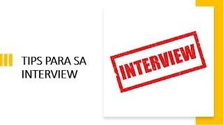 TIPS PARA SA INTERVIEW