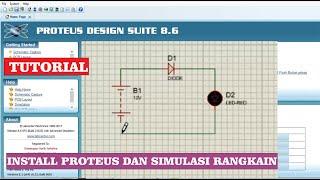 TUTORIAL Install Software Proteus dan Cara Simulasi Software Proteus