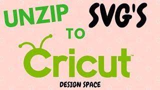How to unzip an SVG file and import into Cricut Design Space