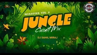 JUNGLE | JUNGLE TRANCE |  CIRCUIT MIX  | REMASTER VOL 8 | DJ SAHIL MIRAJ