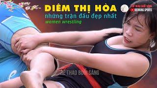 Vật Nữ Đẹp Nhất. "DIÊM THỊ HÒA" với những trận thư hùng đỉnh cao..women wrestling.