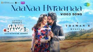 NaaNaa Hyraanaa - Video Song | Game Changer | Ram Charan, Kiara | Shreya Ghoshal, Karthik | Thaman S