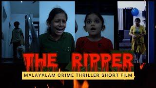 റിപ്പർ | RIPPER | Triller Short Film | Final Part