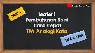 Tips Trik Menjawab Soal TPA SBMPTN/ Kedinasan Analogi Kata Part 1