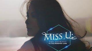 Miss U: A Journey to the Promised Land - (CUT EPISODE 3/5)